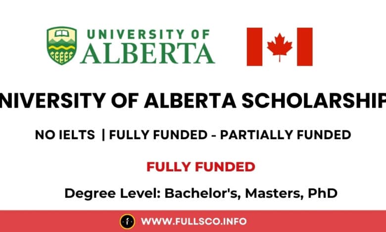 University of Alberta Scholarships 2025, Canada University of Alberta Scholarships 2025, Canada