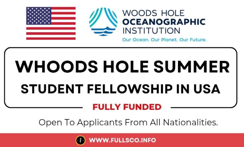 Woods Hole fully funded summer student fellowship 2025