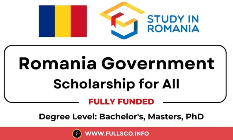 Romania Government Scholarship 2025 (Fully Funded)