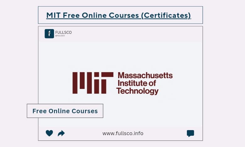 MIT Free Online Courses 2025 (Certificates) - FULLSCO