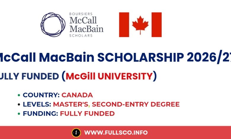 McCall MacBain Scholarship 2025/26 Fully Funded in Canada Image presenting McCall MacBain fully funded scholarship in Canada