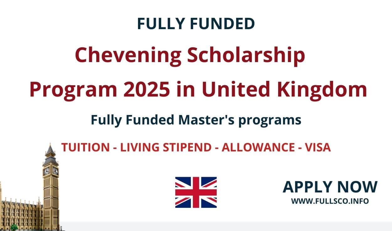 Chevening Scholarship 20252026 in the UK Apply Now FULLSCO