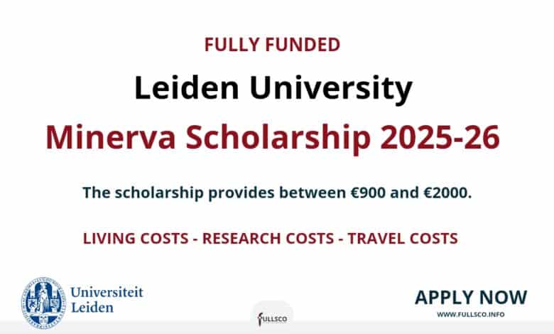 Leiden University Minerva Scholarship Fund 2025, Netherlands Minerva Scholarship Fund