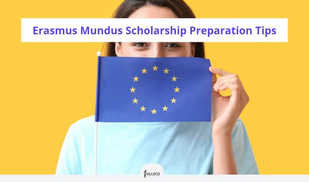 Erasmus Mundus Scholarship Preparation Tips