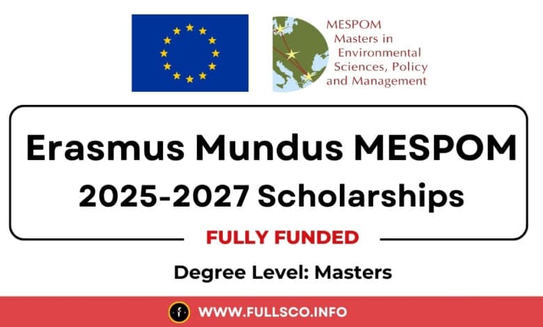 Erasmus Mundus MESPOM Scholarship 2025 (Fully Funded) Erasmus Mundus MESPOM Scholarship 2025 (Fully Funded)