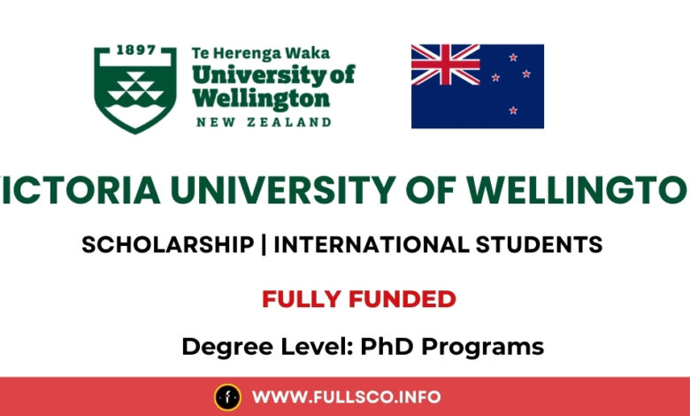 Victoria University of Wellington Scholarship 2025, New Zealand Victoria University of Wellington Scholarship 2025, New Zealand