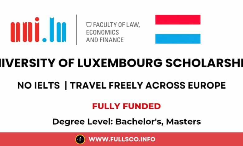 University of Luxembourg Scholarships 2026 (Fully Funded) University of Luxembourg Scholarships 2026 (Fully Funded)
